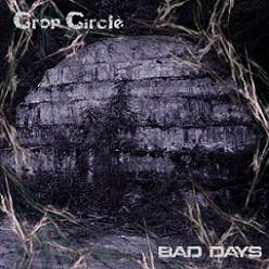 Crop Circle : Bad Days